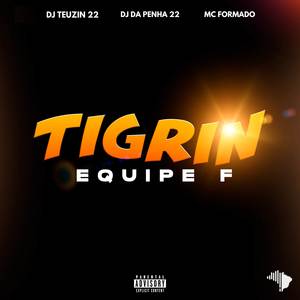 TIGRIN, EQUIPE F (Explicit)