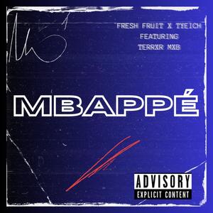 Mbappé (feat. Terrxr Mxb) [Explicit]