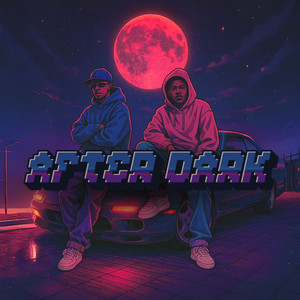AFTER DARK (Explicit)