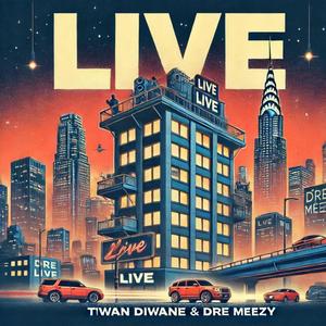 Live (feat. Dre Meezy) [Live] [Explicit]