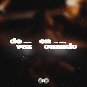 De Vez En Cuando (Explicit)