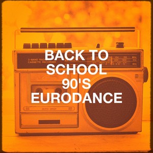 Back to School 90's Eurodance