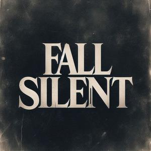 Fall Silent (feat. Dead Life)