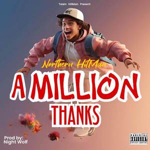 A Million Thanks (Explicit)