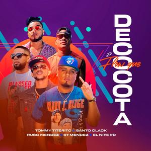 El Flow Que Decocota (feat. Tommy Titerito, Ruso Mendez, ST Mendez & El Nife RD) [Explicit]