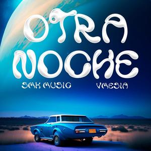 Otra noche (feat. Vmessia) [Explicit]