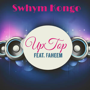 Up Top (feat. Faheem) (Radio Edit)
