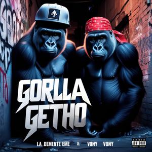Gorilla Getho. Barrio Bros V.2 (Explicit)
