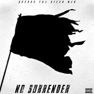 NO SURRENDER (Explicit)