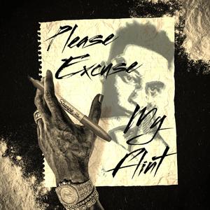 Please Excuse My Flint (Deluxe) [Explicit]