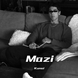 Mazi (Explicit)