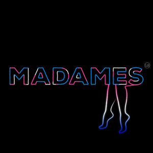 Madames (Explicit)