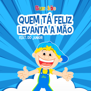 Quem Tá Feliz Levanta a Mão (Playback)