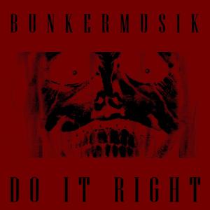 DO IT RIGHT