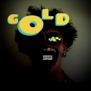 GOLD FANG (Explicit)