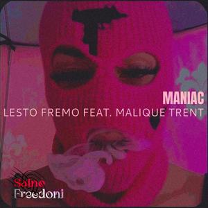 Maniac (feat. Malique Trent) [Explicit]