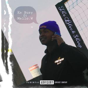Ke Busy(feat. Mello.W) (Explicit)