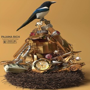 Pajama Rich (Explicit)