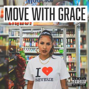 move with grace (Explicit)