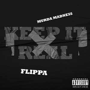 Keep it real (feat. Murda Madness) [Explicit]