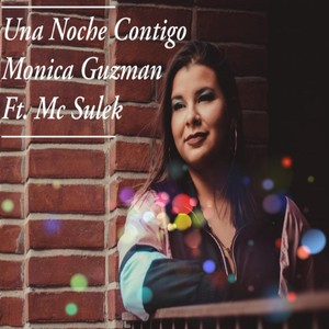 Una Noche Contigo(feat. MC Sulek)