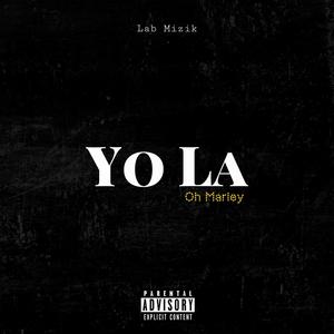 Yo La (Explicit)