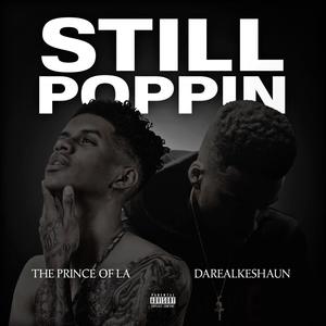 Still Poppin (Explicit)