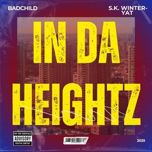 In Da Heightz (feat. Bad Child) (Explicit)