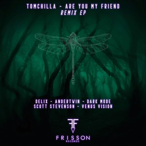 Are You My Friend (Dark Mode's Eternal Flight of the Dragonfly Remix)