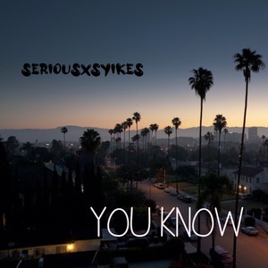 You Know (Explicit)