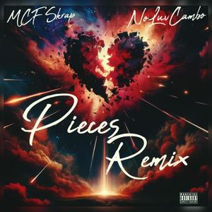 Pieces (feat. NoLuvCambo) [Remix] [Explicit]