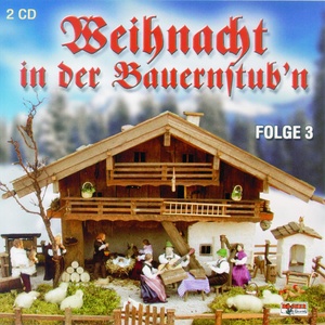 Weihnacht in der Bauernstub'n - Folge 3 CD 2