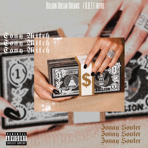 Billion Dollar Dreams (D.B.T.F. Intro) (Explicit)