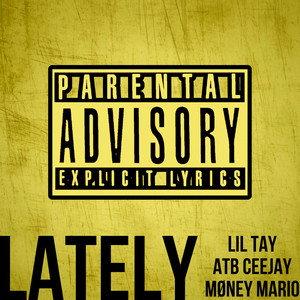 Lately (Explicit)