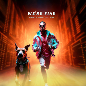 We're Fine (The Anthem)