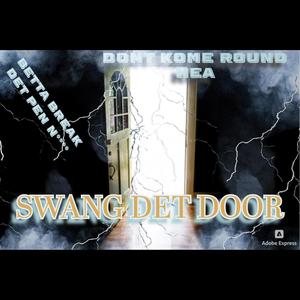 Swang Det Door (Explicit)