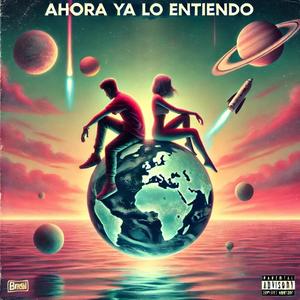 Ahora ya lo entiendo (feat. B Farissi)