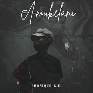 Amukelani (feat. Frank ATM)