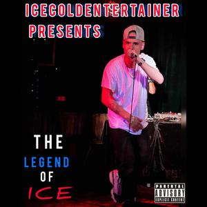 The Legend Of ICE (Explicit)