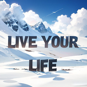 Live Your Life