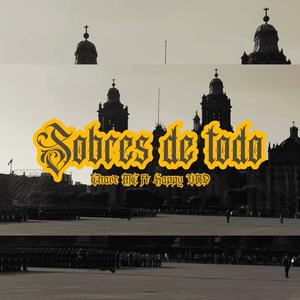 Sobres de todo (feat. Mc Chave) (Explicit)
