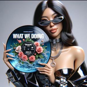 What we doing (Explicit)