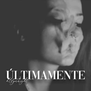 Últimamente (Explicit)