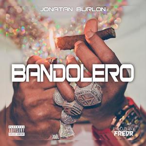 Bandolero (Explicit)