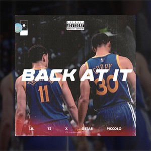 Back At It (feat. Gstar Piccolo) [Explicit]