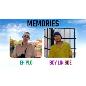 Memories (feat. Boy Lin Soe)