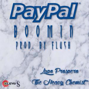 Paypal Boomin (feat. The Heavy Chemist)