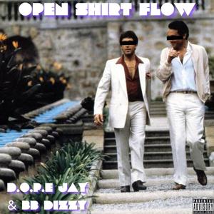 Open Shirt Flow (feat. #BB Dizzy) (Explicit)
