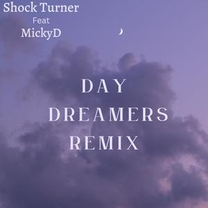 Day Dreamers Remix (feat. MickyD) (Explicit)