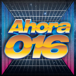 Ahora 016